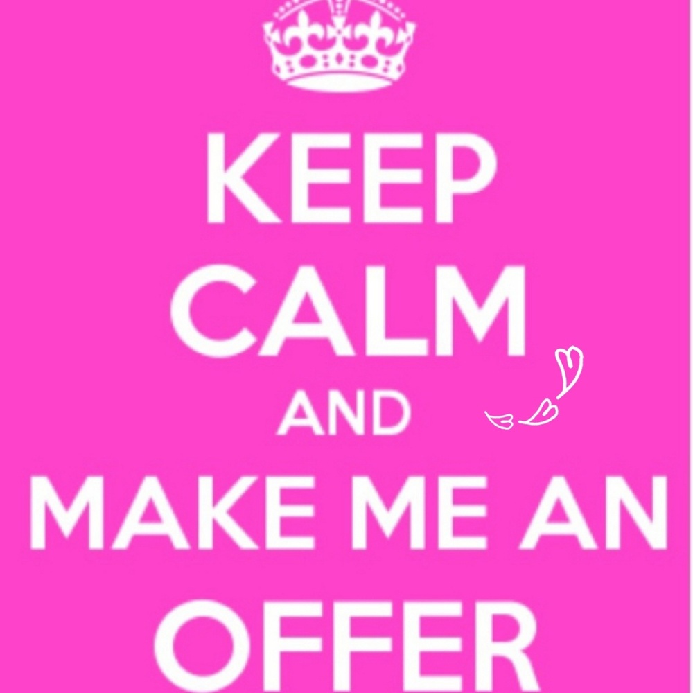 Reasonable offers always welcome 💋